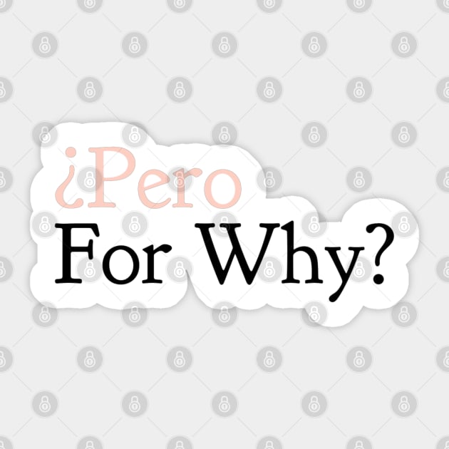 Per For Why Sticker by CatiCamilo